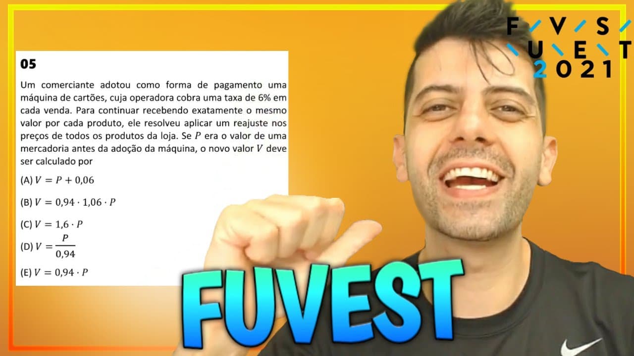 Thumbnail: FUVEST 2021 - Q5 Mat - Um comerciante adotou como forma de pagamento uma máquina de cartões