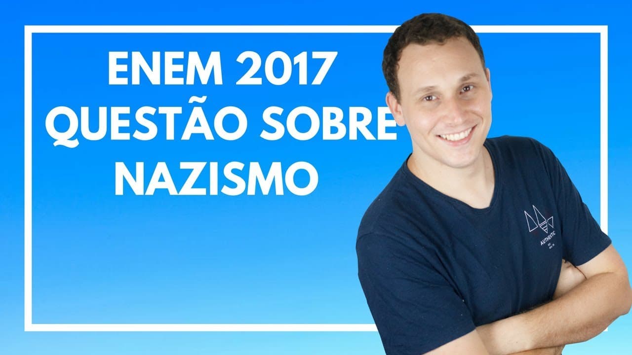 Thumbnail: ENEM 2017 #04 (QUESTÃO SOBRE NAZISMO).
