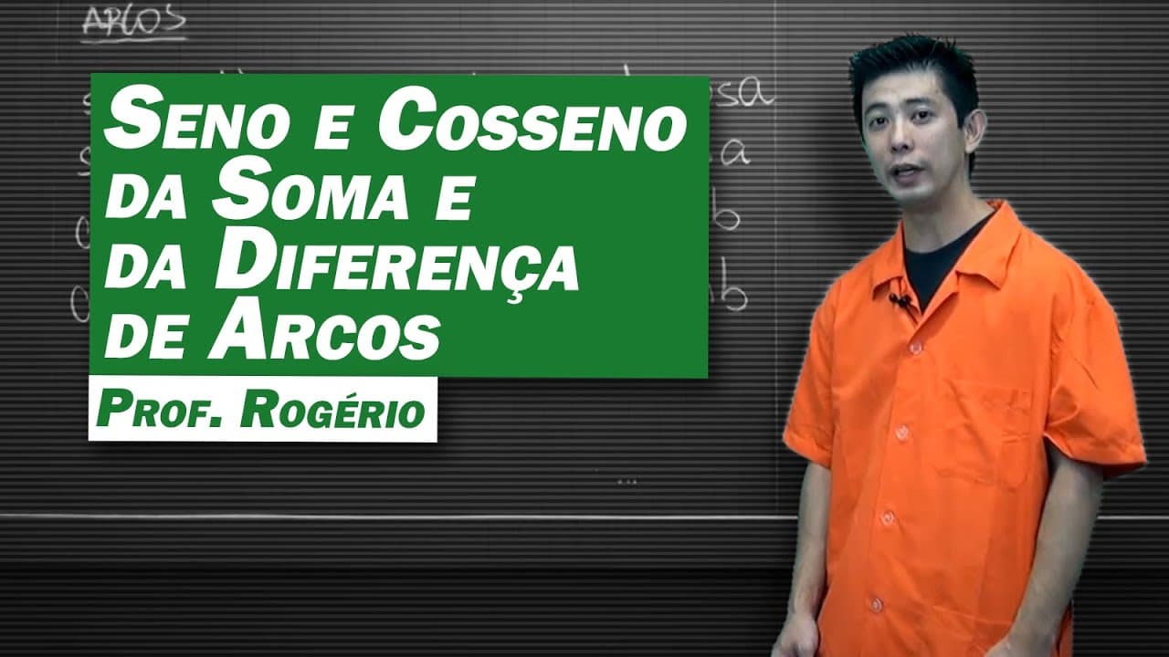 Thumbnail: Matemática - Seno e Cosseno da Soma e da Diferença de Arcos