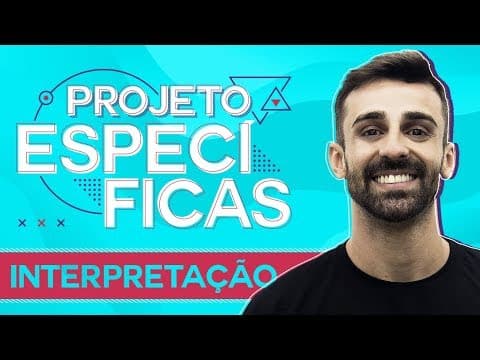 Thumbnail da aula: Projeto Específicas | Interpretação de Texto | Prof. Felipe Moraes