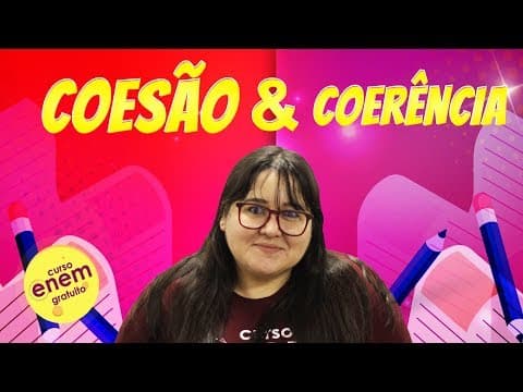Thumbnail da aula: DICAS DE COESÃO E COERÊNCIA NA REDAÇÃO DO ENEM | Dicas de Redação para o Enem