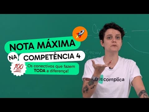 Thumbnail da aula: CONECTIVOS para REDAÇÃO do Enem: Como Garantir a NOTA MÁXIMA na Competência 4
