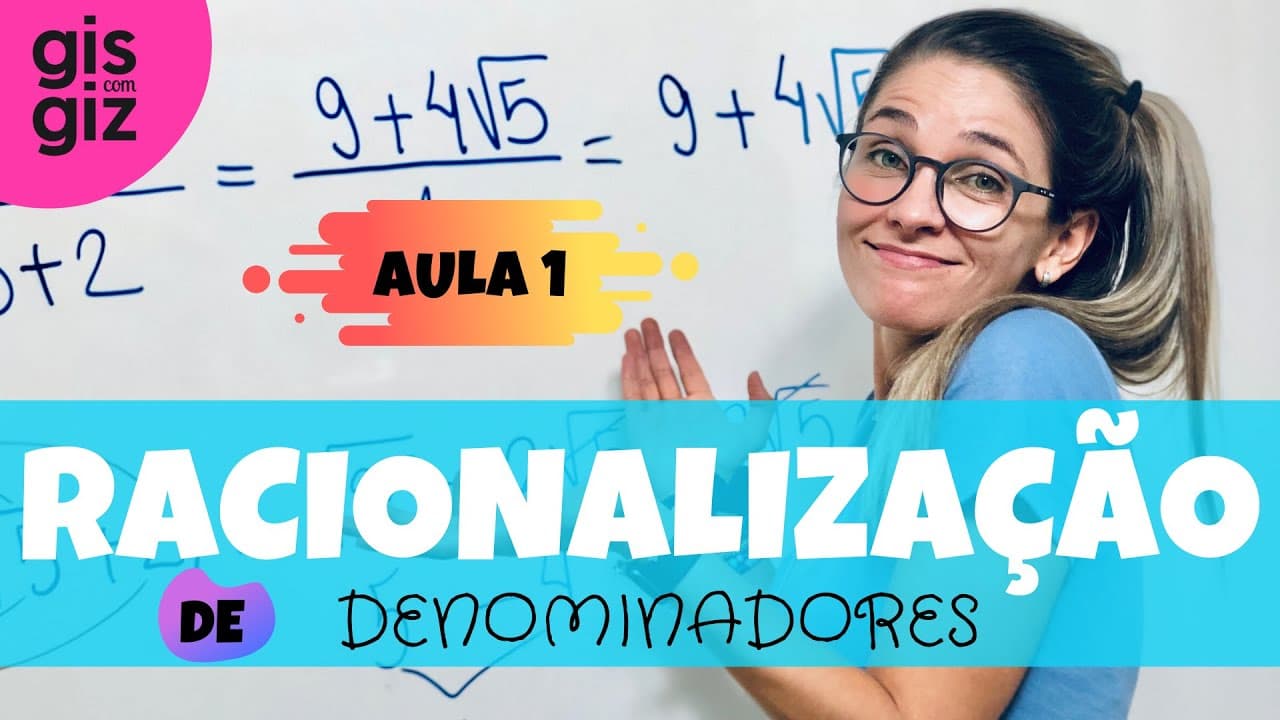Thumbnail: RACIONALIZAÇÃO de DENOMINADORES    - Aula 1