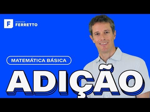 Thumbnail da aula: Matemática Básica - Aula 1 - Adição