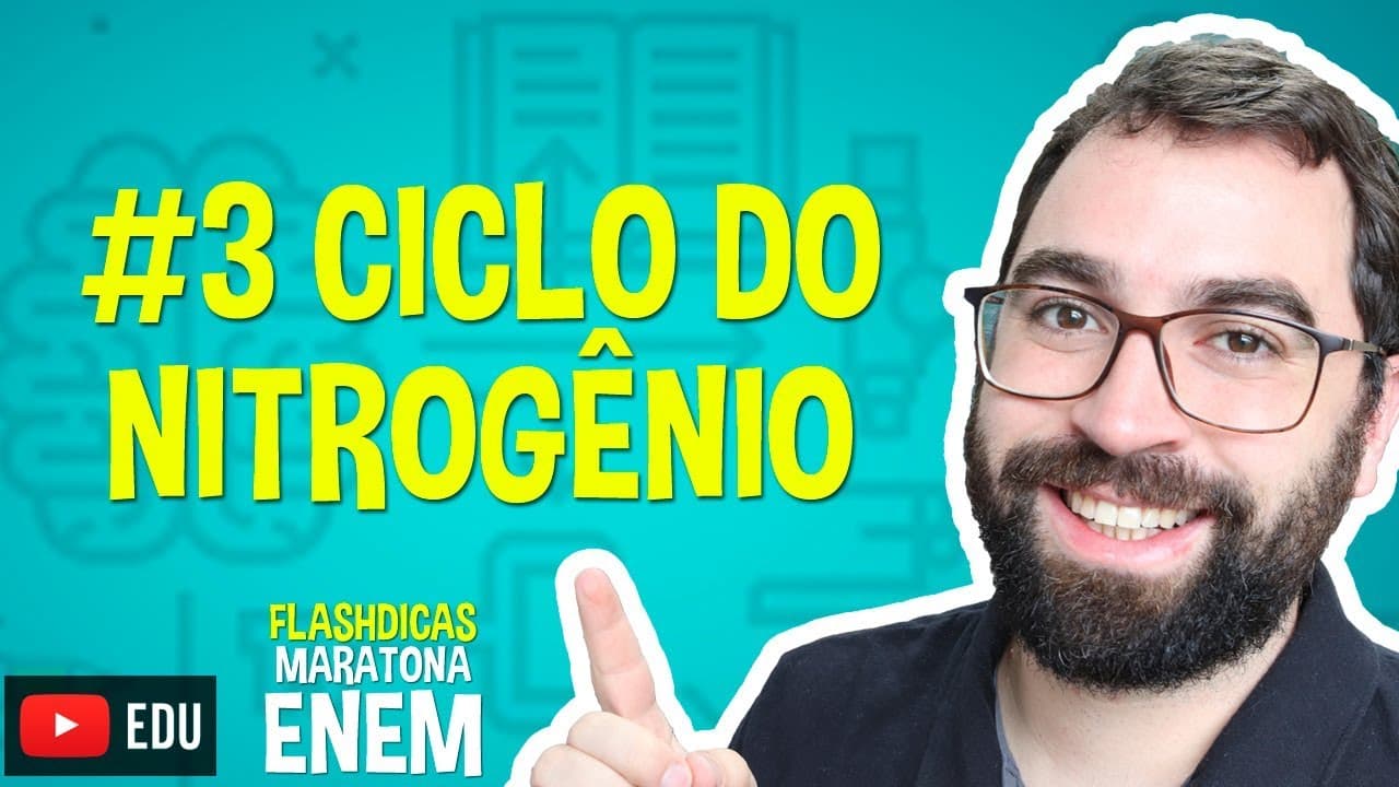 Thumbnail: Ciclo do Nitrogênio - Flashdica #3 - Maratona ENEM - Prof. Gui