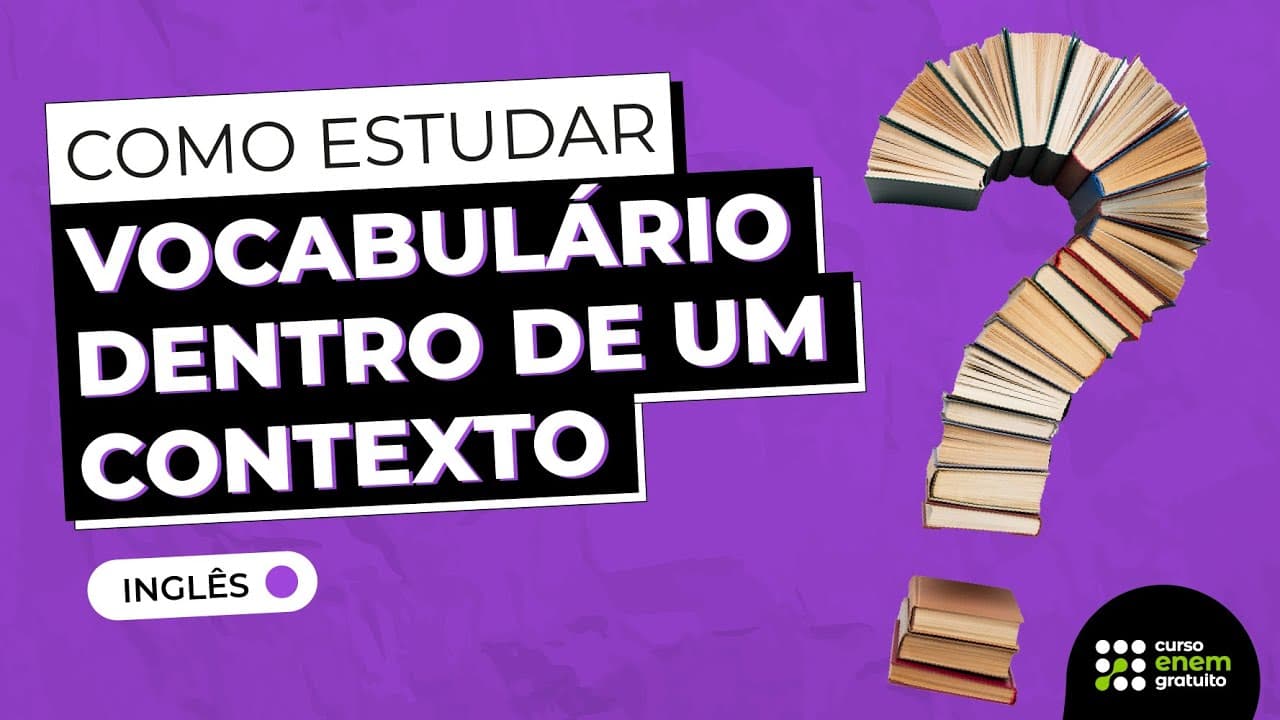 Thumbnail: COMO ESTUDAR VOCABULÁRIO DENTRO DE UM CONTEXTO | Inglês para o Enem e o Encceja | Renato Prates