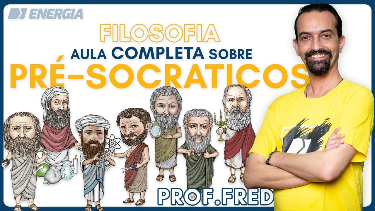 Thumbnail: Pré-Socráticos - Aula Completa -  Prof Fred -  Filosofia