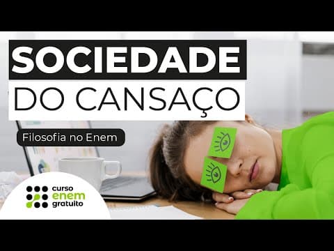 Thumbnail da aula: SOCIEDADE DO CANSAÇO: conceito e pensadores | Filosofia para o Enem | Ernani Júnior da Silva