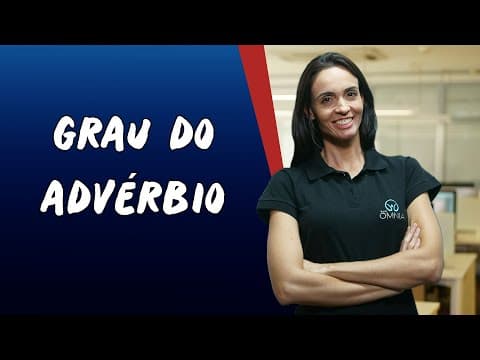 Thumbnail da aula: Grau do Advérbio - Brasil Escola