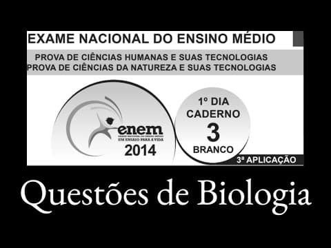 Thumbnail da aula: Biologia no ENEM 2014 (PPL.2)