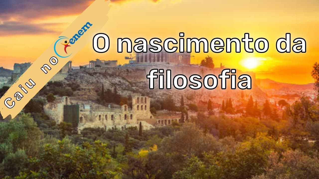 Thumbnail: Enem 2022 - O nascimento da filosofia
