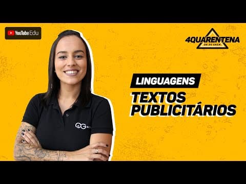 Thumbnail da aula: QUARENTENA: Textos Publicitários | Linguagens