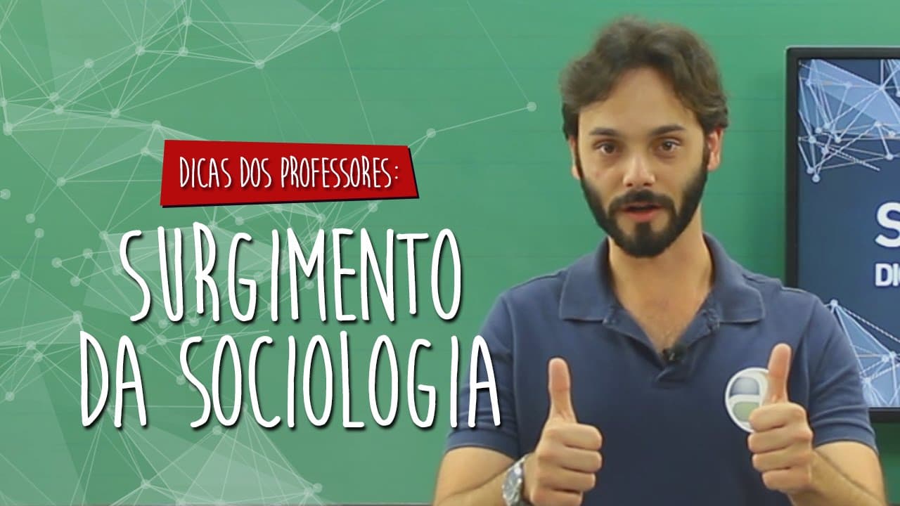 Thumbnail: #Dica dos Professores - Sociologia - Surgimento da Sociologia