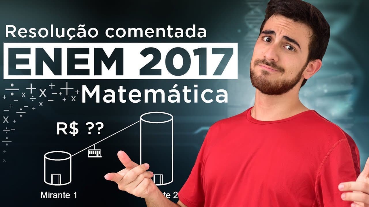 Thumbnail: Resolução do ENEM 2017 (Matemática) - PREÇO PARA SUBIR NOS MIRANTES | Questão 28/45