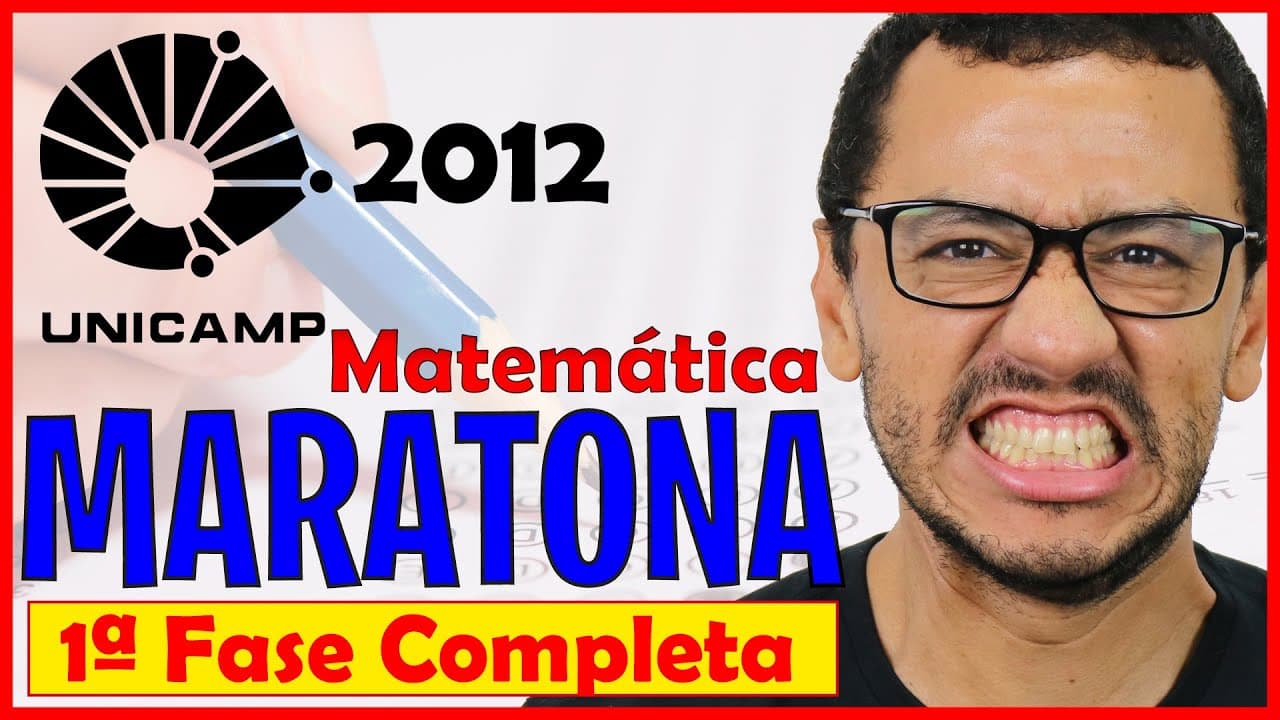 Thumbnail: Resolução UNICAMP 2012 | 1ª Fase Completa | Maratona do Mateca