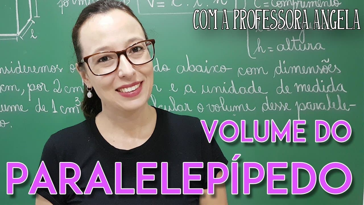 Thumbnail: Volume do Paralelepípedo - Vivendo a Matemática com a Professora Angela