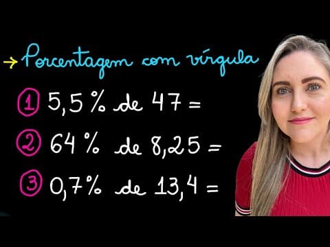 Thumbnail da aula: PORCENTAGEM COM VÍRGULA! APRENDA COMO FAZER PORCENTAGEM COM NÚMEROS DECIMAIS! EXPLICAÇÃO DO CONTEÚDO