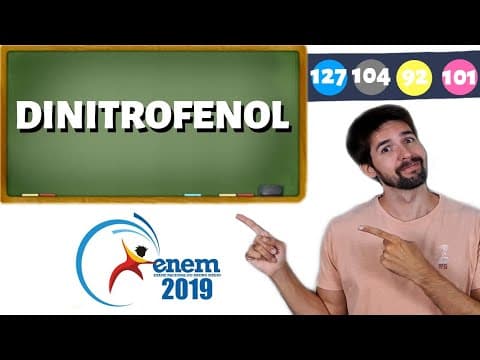Thumbnail da aula: QUESTÃO ENEM 2019: O 2,4-dinitrofenol (DNP) é conhecido como desacoplador da cadeia de elétrons na
