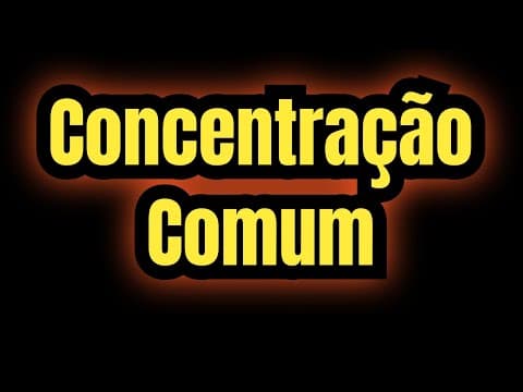 Thumbnail da aula: Concentração Comum e Densidade
