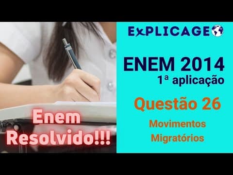 Thumbnail da aula: Treinamento Enem 2014 – 1ª Aplicação – Questão 26 (Migrações) – Vamos Gabaritar Geografia no ENEM?