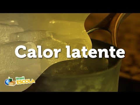 Thumbnail da aula: Calor latente - Brasil Escola