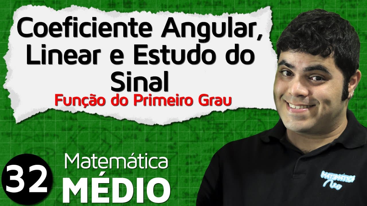 Thumbnail: Coeficiente Angular, Linear e Estudo do Sinal da Função Afim (Aula 5 de 6) | MEM #32