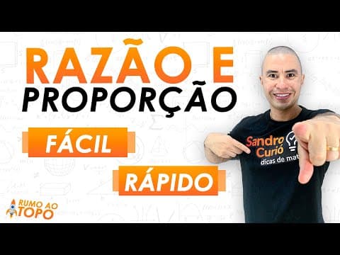 Thumbnail da aula: RAZÃO E PROPORÇÃO | FÁCIL e RÁPIDO