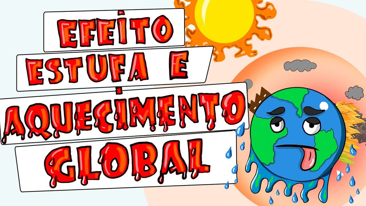 Thumbnail: Efeito Estufa e Aquecimento Global - O que são? Causas e consequências (Ilustrado)