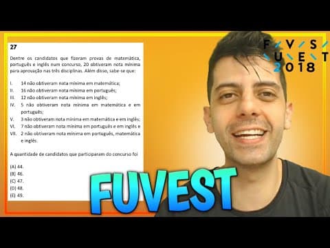 Thumbnail da aula: FUVEST 2018 - Q27 Mat - Dentre os candidatos que fizeram provas de matemática