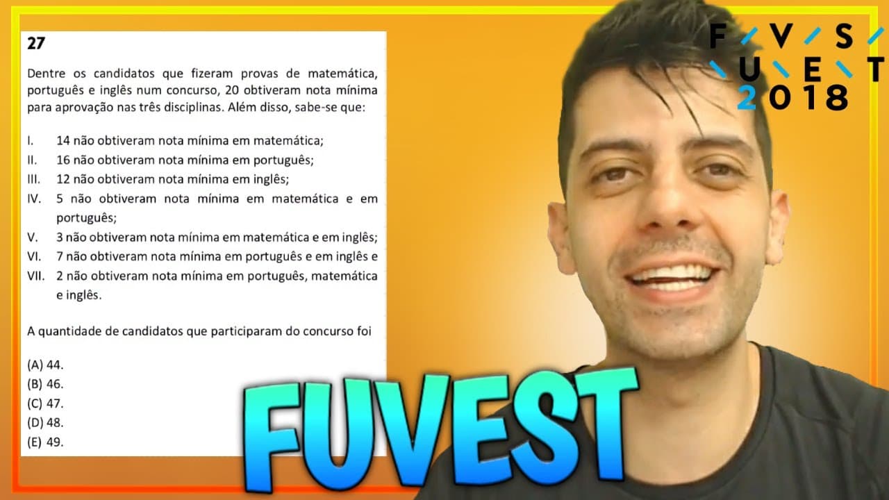 Thumbnail: FUVEST 2018 - Q27 Mat - Dentre os candidatos que fizeram provas de matemática
