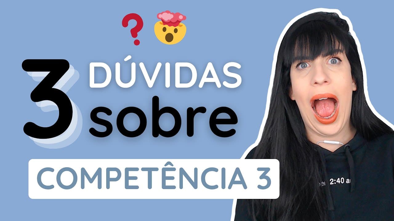 Thumbnail: Dúvidas sobre a Competência 3 da redação do Enem