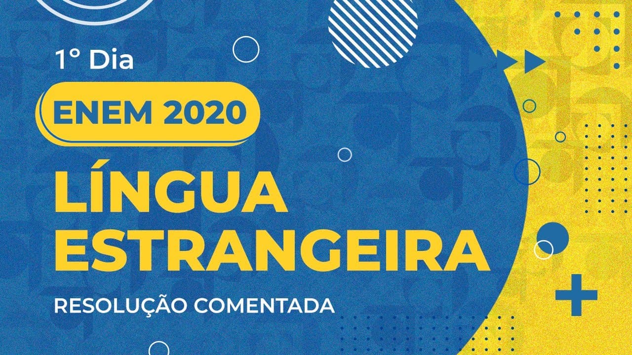 Thumbnail: Resolução Comentada - ENEM 2020 - 1º dia - Inglês (Língua Estrangeira)