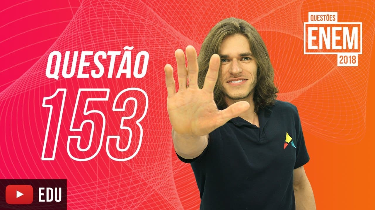 Thumbnail: ENEM 2018 | Raciocínio lógico | Questão 153 (caderno amarelo)