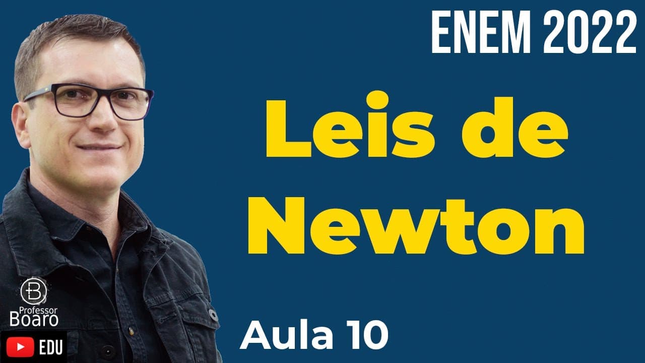 Thumbnail: LEIS de NEWTON | FORÇA de ATRITO e PLANO INCLINADO | Aplicações das Leis de Newton