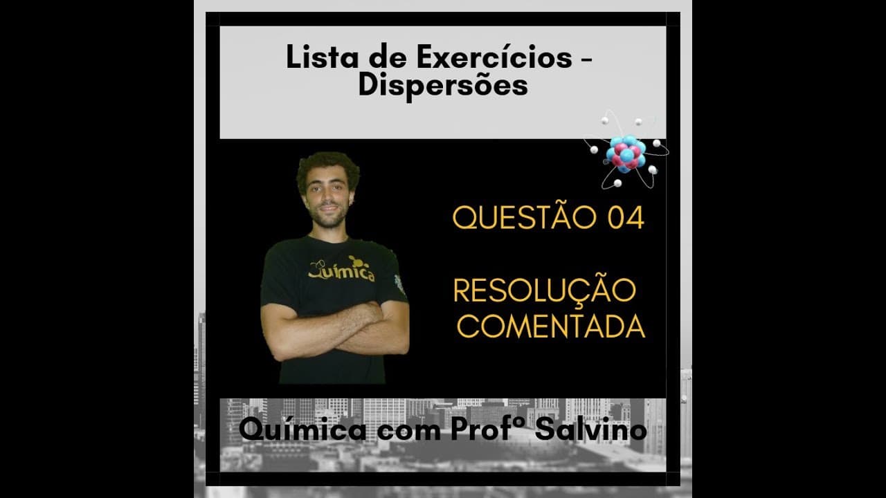 Thumbnail: Questão 04 - (Puccamp 2018)