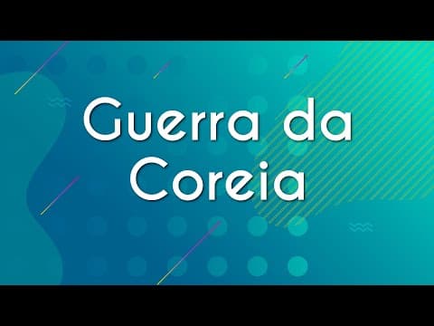 Thumbnail da aula: Guerra da Coreia - Brasil Escola