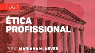 Ética Profissional | OAB - Processo OAB | CURSO GRATUITO COMPLETO | CURSO GRATUITO COMPLETO