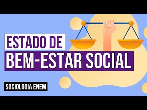 Thumbnail da aula: ESTADO DE BEM-ESTAR SOCIAL: como funciona e características | Sociologia para o Enem | Fábio Luís