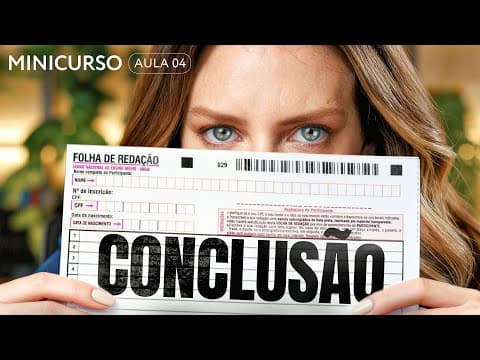 Thumbnail da aula: CONCLUSÃO nota 1000 no Enem | Minicurso gratuito de redação AULA 04
