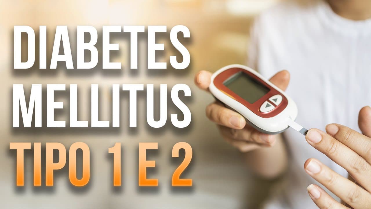 Thumbnail: Diabetes Mellitus tipo 1 e 2 - Apêndice 2 - Módulo 7: Fisiologia humana