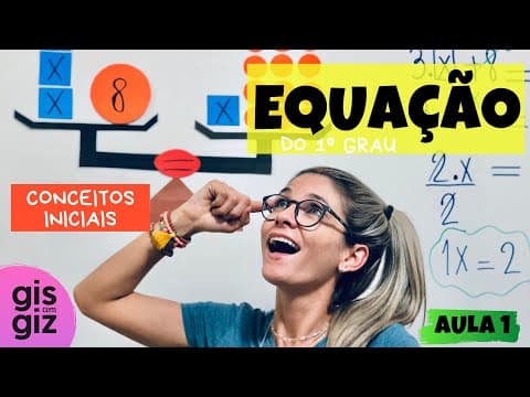 Thumbnail da aula: EQUAÇÃO DO 1º GRAU #01