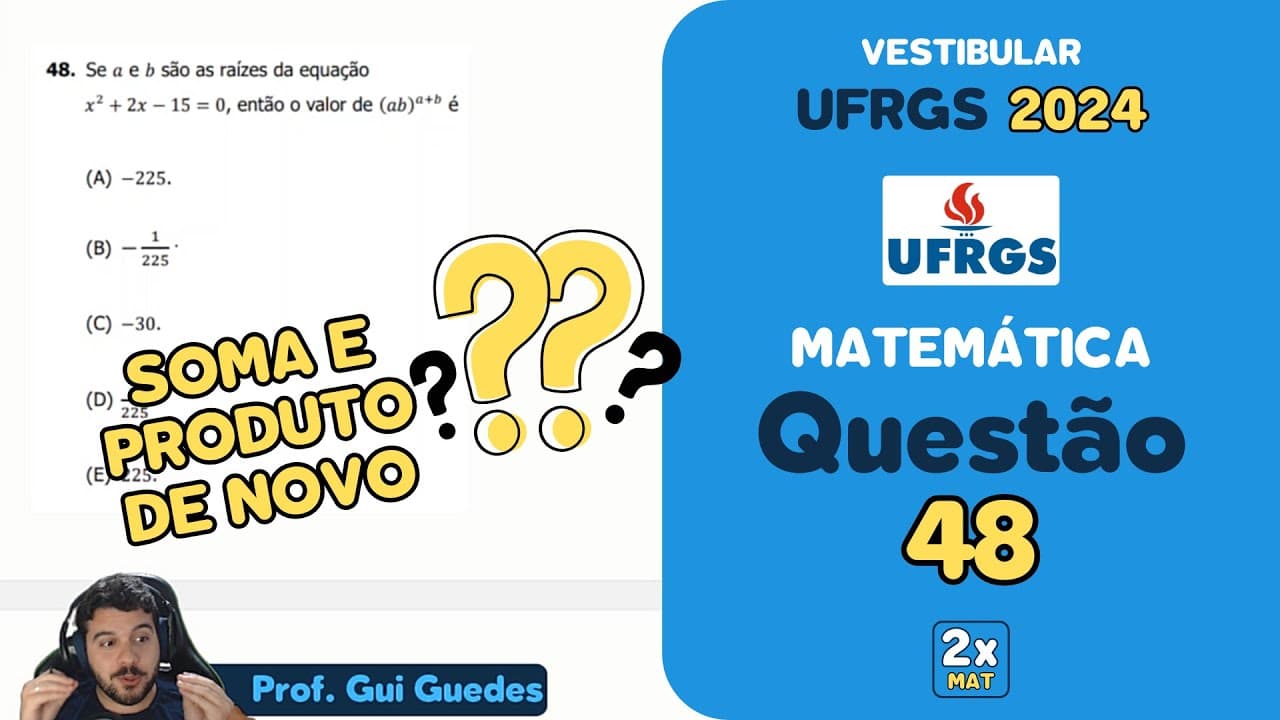 Thumbnail: Resolução Matemática UFRGS 2024 - Questão 48 | Matemática em Dobro