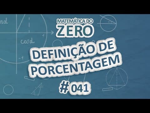 Thumbnail da aula: Matemática do Zero | Definição de porcentagem - Brasil Escola