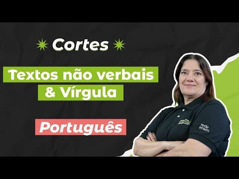 Thumbnail da aula: CORTES DOS AULÕES ENEM 2025: Textos não verbais & Vírgula | Português | Mercedes Bonorino