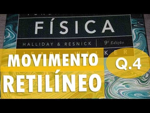 Thumbnail da aula: Movimento Retilíneo - Halliday - Capítulo 2 - Questao 04