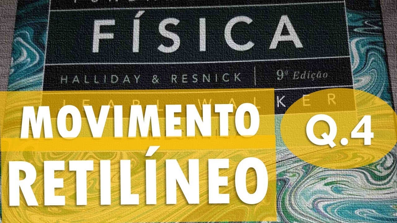 Thumbnail: Movimento Retilíneo - Halliday - Capítulo 2 - Questao 04