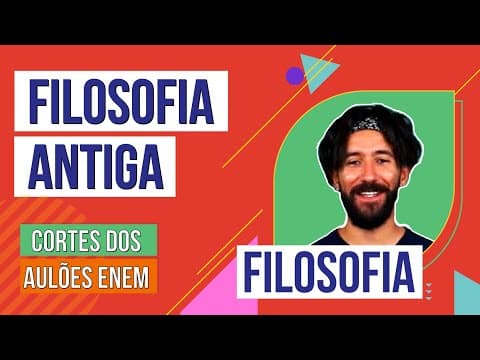 Thumbnail da aula: FILOSOFIA ANTIGA | Cortes dos Aulões do Enem | Filosofia | Ernani Júnior da Silva