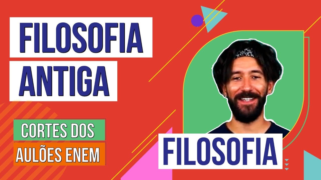 Thumbnail: FILOSOFIA ANTIGA | Cortes dos Aulões do Enem | Filosofia | Ernani Júnior da Silva