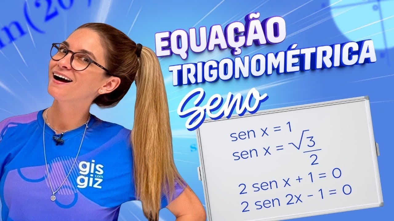 Thumbnail: EQUAÇÃO TRIGONOMÉTRICA SENO