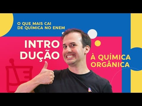 Thumbnail da aula: INTRODUÇÃO à QUÍMICA ORGÂNICA: Carbono, Propriedades e Características | ENEM e Vestibulares